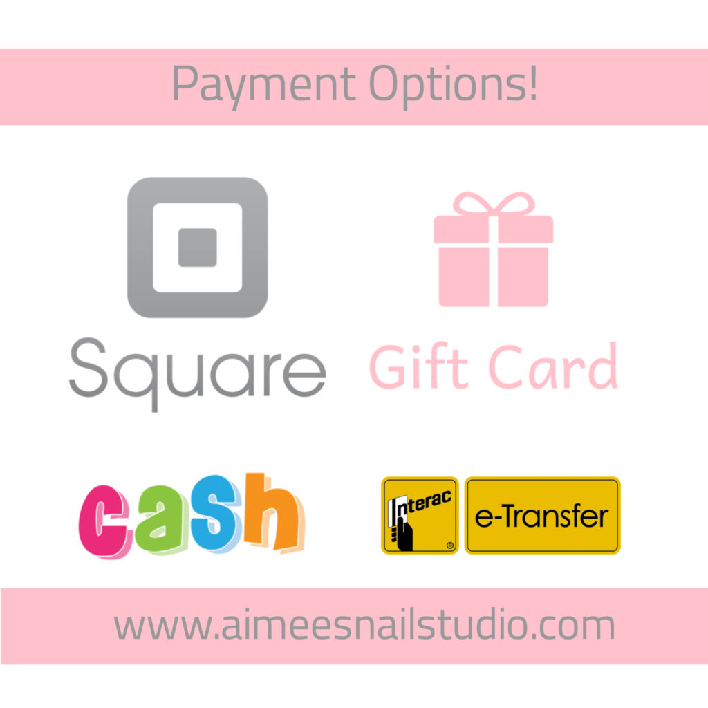 Methods Of Payment for Aimees Nail Studio in Peterborough Ontario
